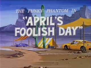 April’s Foolish Day