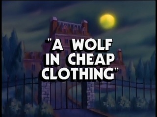 A Wolf in Cheap Clothing