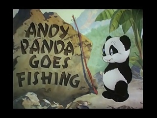 Andy Panda Goes Fishing