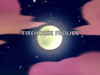 Firehouse Frolics