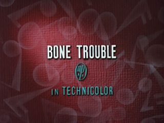 Bone Trouble