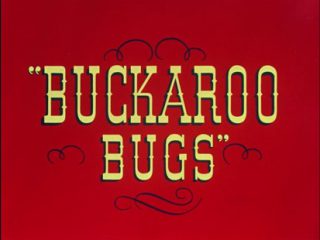 Buckaroo Bugs