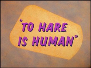 To Hare Is Human