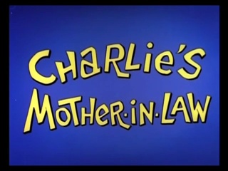 Charlie’s Mother-In-Law