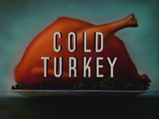 Cold Turkey