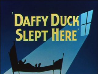 Daffy Duck Slept Here