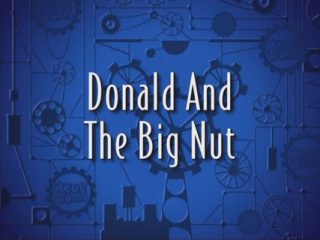 Donald And The Big Nut