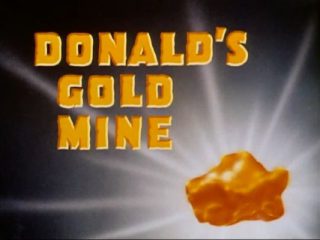 Donald’s Gold Mine