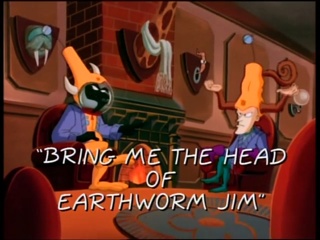 Bring Me The Head of Earthworm Jim