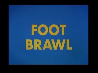 Foot Brawl