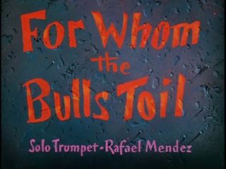 For Whom The Bulls Toil