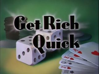 Get Rich Quick