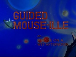 Guided Mouse-Ille