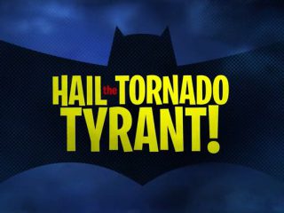 Hail the Tornado Tyrant!