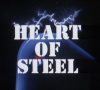 Heart Of Steel: Part 2