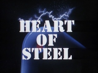 Heart Of Steel: Part 1