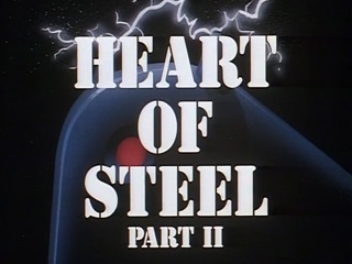 Heart Of Steel: Part 2