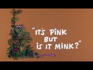 It’s Pink But Is It Mink?