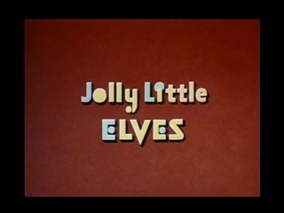 Jolly Little Elves