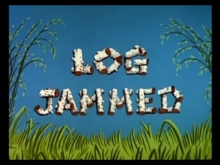 Log Jammed