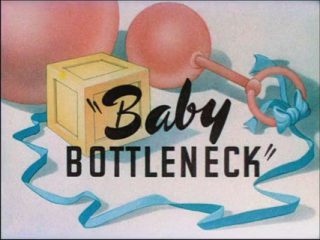 Baby Bottleneck