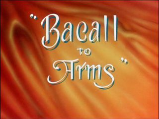Bacall To Arms