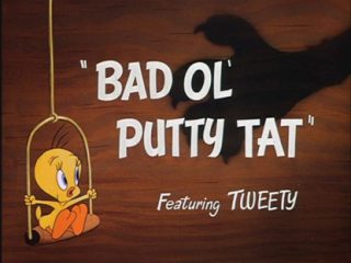 Bad Ol Putty Tat