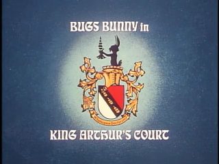 Bugs Bunny in King Arthur’s Court