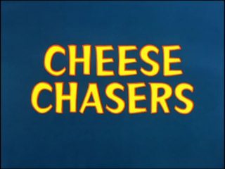 Cheese Chasers