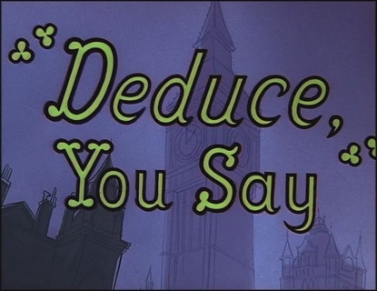 Looney Tunes Deduce, You Say B98.TV