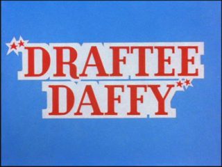 Draftee Daffy