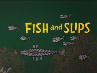 Fish And Slips