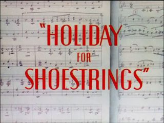 Holiday For Shoestrings