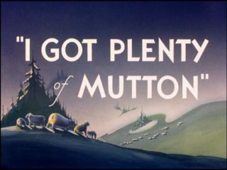 I Got Plenty Of Mutton