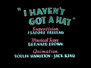 I Haven’t Got a Hat