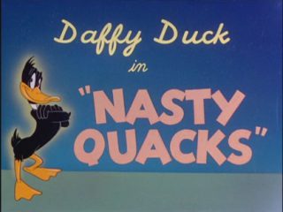 Nasty Quacks