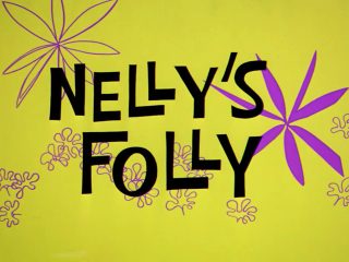 Nelly’s Folly