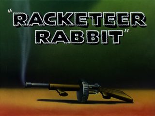 Racketeer Rabbit