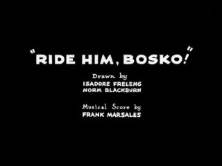 Ride Him, Bosko!