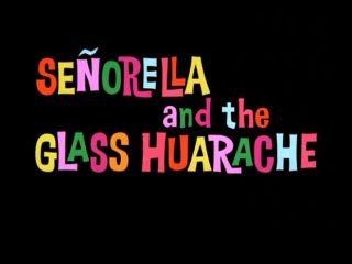 Senorella And The Glass Huarache