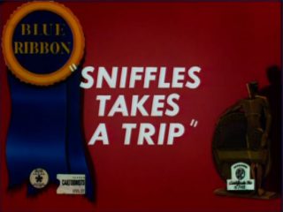 Sniffles Takes A Trip