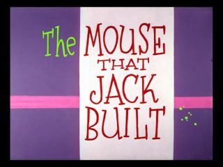 The Mouse That Jack Built