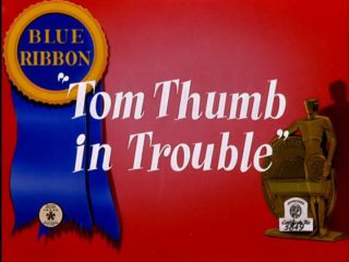Tom Thumb In Trouble