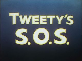 Tweety’s S.O.S.