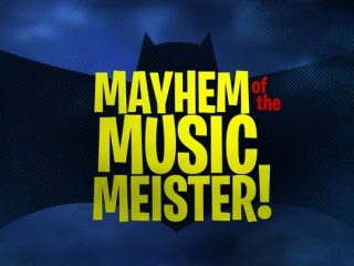 Mayhem of the Music Meister!