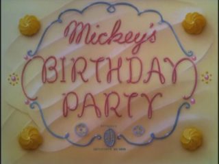 Mickey’s Birthday Party