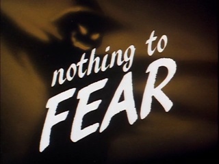 Nothing to Fear