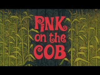 Pink On The Cob