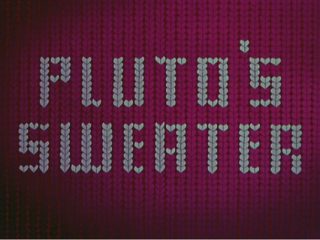 Pluto’s Sweater