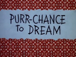 Purr-Chance To Dream